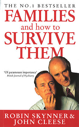 Kartonierter Einband Families and How to Survive Them von Robin Skynner, John Cleese