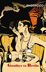 Kartonierter Einband Goodbye to Berlin von Christopher Isherwood
