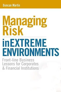 E-Book (pdf) Managing Risk in Extreme Environments von Duncan Martin