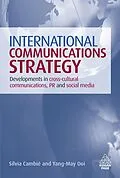 E-Book (epub) International Communications Strategy von Silvia Cambié, Yang-May Ooi