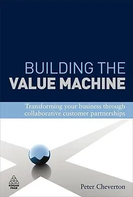 E-Book (epub) Building the Value Machine von Peter Cheverton, Kingsley Weber