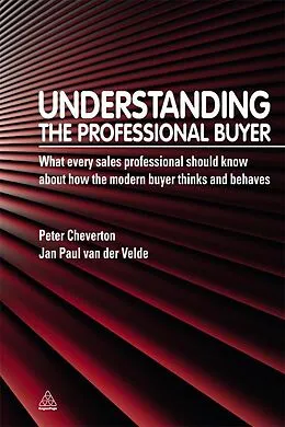 E-Book (epub) Understanding the Professional Buyer von Peter Cheverton, Jan Paul van der Velde
