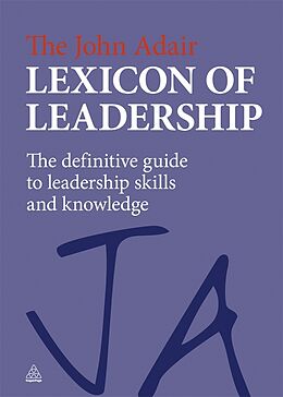 Livre Relié The John Adair Lexicon of Leadership de John Adair