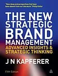 E-Book (epub) The New Strategic Brand Management von Jean-Noel Kapferer