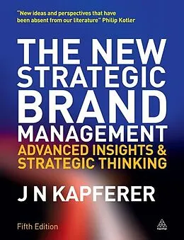 E-Book (epub) The New Strategic Brand Management von Jean-Noel Kapferer