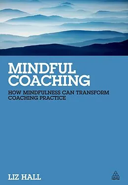 E-Book (epub) Mindful Coaching von Liz Hall