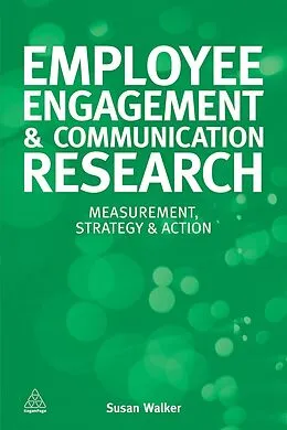 E-Book (epub) Employee Engagement and Communication Research von Susan Walker