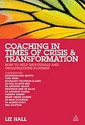 E-Book (epub) Coaching in Times of Crisis and Transformation von Liz Hall