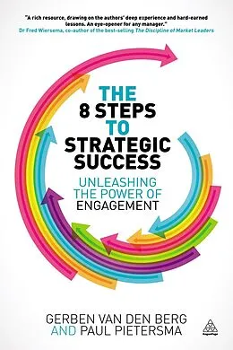 E-Book (epub) The 8 Steps to Strategic Success von Gerben Van Den Berg, Paul Pietersma