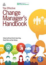 Couverture cartonnée The Effective Change Manager's Handbook de Richard; King, David Sidhu, Ranjit Skelsey, Smith