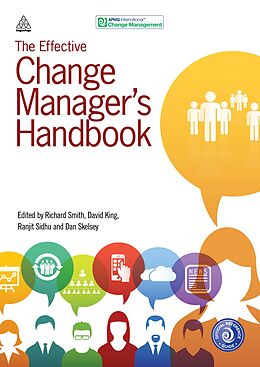 Couverture cartonnée The Effective Change Manager's Handbook de Richard; King, David Sidhu, Ranjit Skelsey, Smith