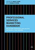 E-Book (epub) Professional Services Marketing Handbook von Nigel Clark