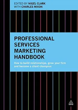 E-Book (epub) Professional Services Marketing Handbook von Nigel Clark