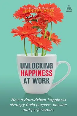 E-Book (epub) Unlocking Happiness at Work von Jennifer Moss