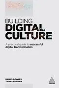 E-Book (epub) Building Digital Culture von Daniel Rowles, Thomas Brown