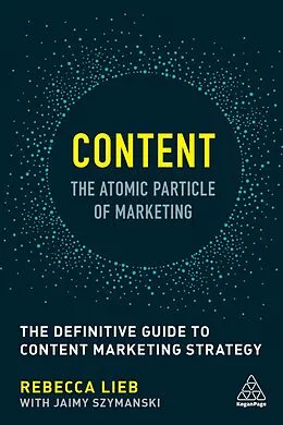 E-Book (epub) Content - The Atomic Particle of Marketing von Rebecca Lieb