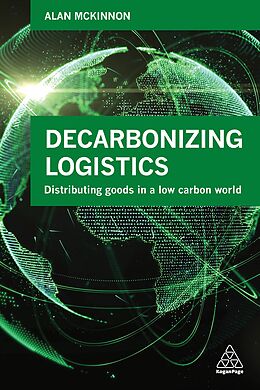 Broché Decarbonising Logistics de Alan Mckinnon