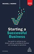E-Book (epub) Starting a Successful Business von Michael J Morris