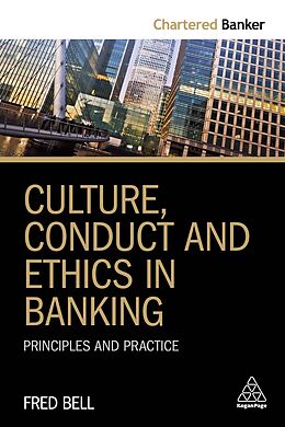 Broché Culture, Conduct and Ethics in Banking de Fred Bell