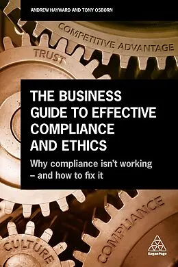 ePUB The Business Guide to Effective Compliance and Ethics von Andrew Hayward, Tony Osborn
