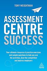E-Book (epub) Assessment Centre Success von Tony Weightman
