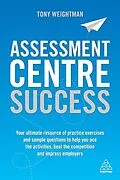 E-Book (epub) Assessment Centre Success von Tony Weightman