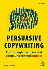 Couverture cartonnée Persuasive Copywriting de Andy Maslen