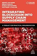 E-Book (epub) Integrating Blockchain into Supply Chain Management von Matthew A. Waller, Remko Van Hoek, Marat Davletshin