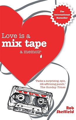 Kartonierter Einband Love is a Mix Tape von Rob Sheffield