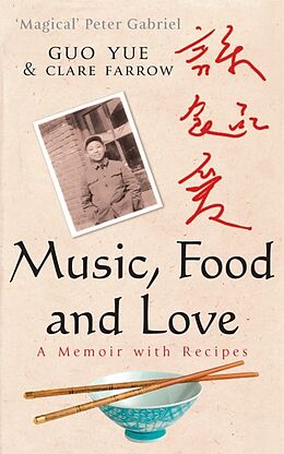 Livre de poche Music, Food and Love de Guo Farrow, Clare Yue