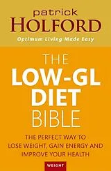 Kartonierter Einband The Low-GL Diet Bible von Holford Patrick