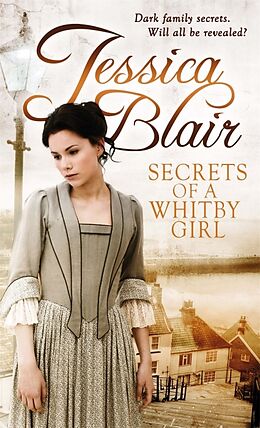 Kartonierter Einband Secrets Of A Whitby Girl von Jessica Blair
