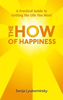 Poche format B The How of Happiness de Sonja Lyubomirsky