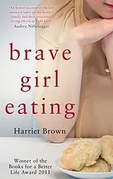 Kartonierter Einband Brave Girl Eating von Brown Harriet
