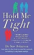 Kartonierter Einband Hold Me Tight von Sue Johnson