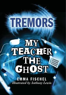 E-Book (epub) My Teacher The Ghost von Emma Fischel