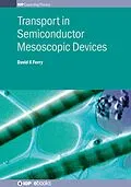 E-Book (epub) Transport in Semiconductor Mesoscopic Devices von David K Ferry