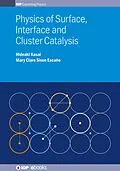 E-Book (epub) Physics of Surface, Interface and Cluster Catalysis von Hideaki Kasai, Mary Clare Sison Escaño