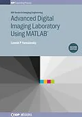 E-Book (epub) Advanced Digital Imaging Laboratory Using MATLAB®, 2nd Edition von Leonid P Yaroslavsky