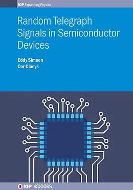 E-Book (epub) Random Telegraph Signals in Semiconductor Devices von Eddy Simoen, Cor Claeys