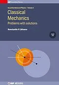 E-Book (epub) Classical Mechanics: Problems with solutions von Konstantin K Likharev
