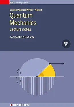 E-Book (epub) Quantum Mechanics: Lecture notes von Konstantin K Likharev
