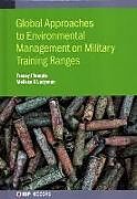 Livre Relié Global Approaches to Environmental Management on Military Training Ranges de Tracey (Cranfield University at Shrivenham) Temple, Melissa (Cranfield University at Shrivenham) Ladyman