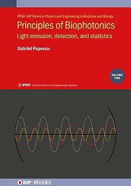 E-Book (epub) Principles of Biophotonics, Volume 2 von Gabriel Popescu