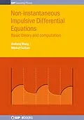 E-Book (epub) Non-Instantaneous Impulsive Differential Equations von Jinrong Wang, Michal Feckan