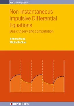 E-Book (epub) Non-Instantaneous Impulsive Differential Equations von Jinrong Wang, Michal Feckan