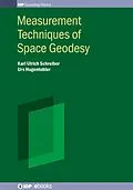 E-Book (epub) The Measurement Techniques of Space Geodesy von Karl Ulrich Schreiber, Urs Hugentobler