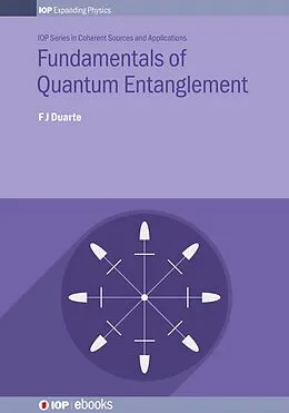 E-Book (epub) Fundamentals of Quantum Entanglement von F J Duarte