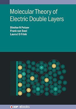 eBook (epub) Molecular Theory of Electric Double Layers de Dimiter N Petsev, Frank van Swol, Laura J D Frink