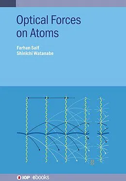 E-Book (epub) Optical Forces on Atoms von Farhan Saif, Shinichi Watanabe